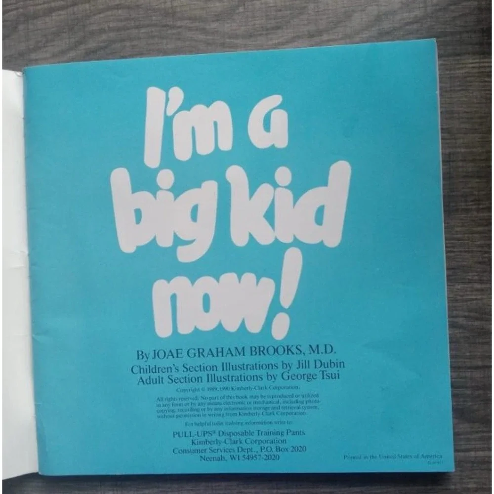 I'm a Big Kid Now! A Book About Toilet‎ Training by J. Brooks M.D. 1992